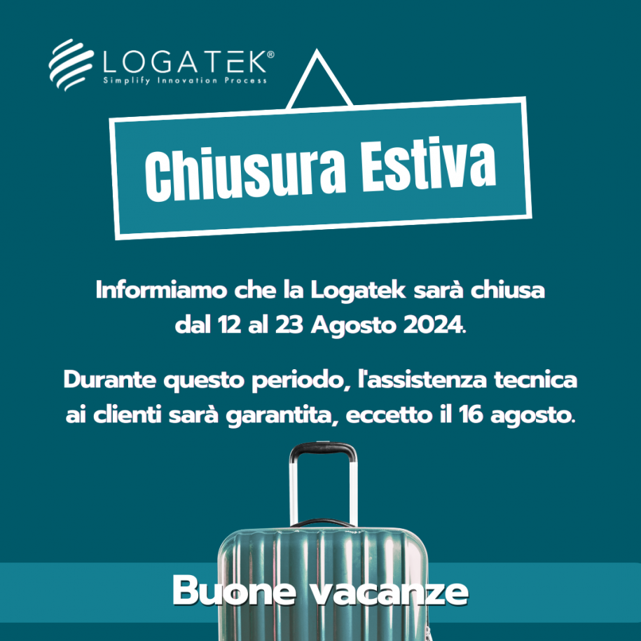 LOGATEK, CHIUSURA ESTIVA